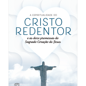 1- Livro A Espiritualidade do Cristo Redentor