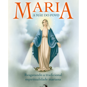 Maria, a mãe do povo