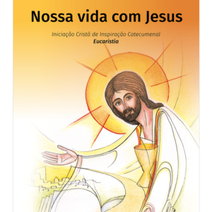 Nossa Vida com Jesus - Catequista