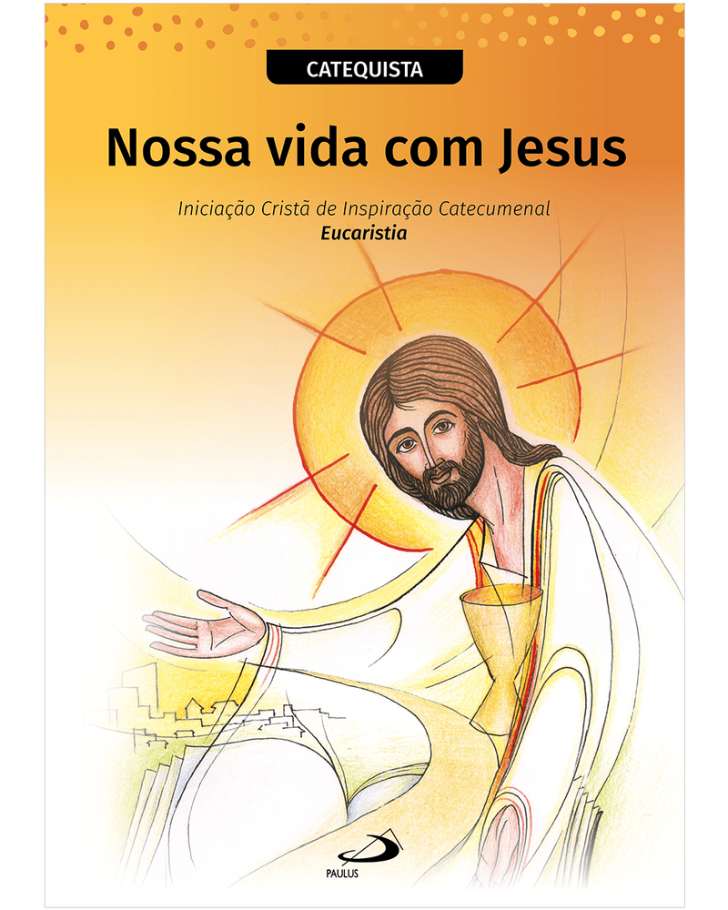 Nossa Vida com Jesus - Catequista