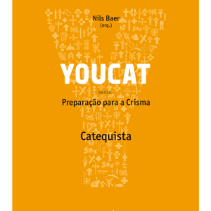 Youcat - Preparação Para a Crisma - Catequista