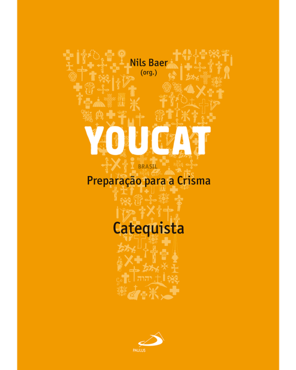 Youcat - Preparação Para a Crisma - Catequista